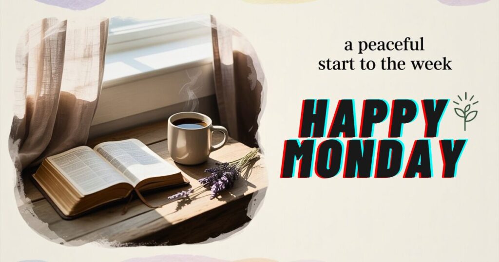 Monday blessings