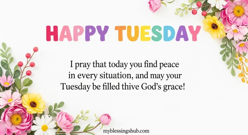 good morning tuesday prayers and blessings quotes
