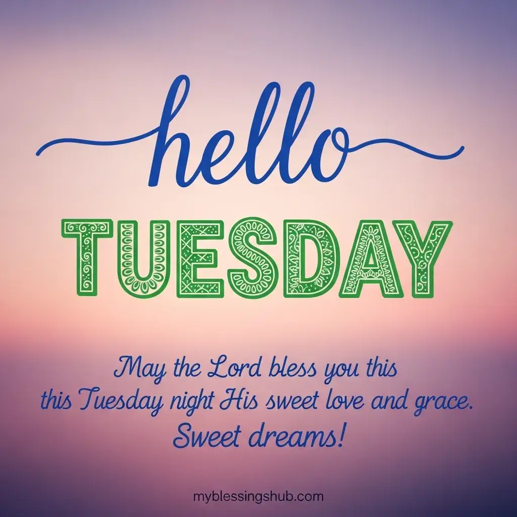 have a good tuesday
