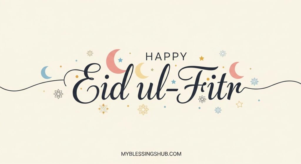 Eid ul Fitr Mubarak Wishes 2026