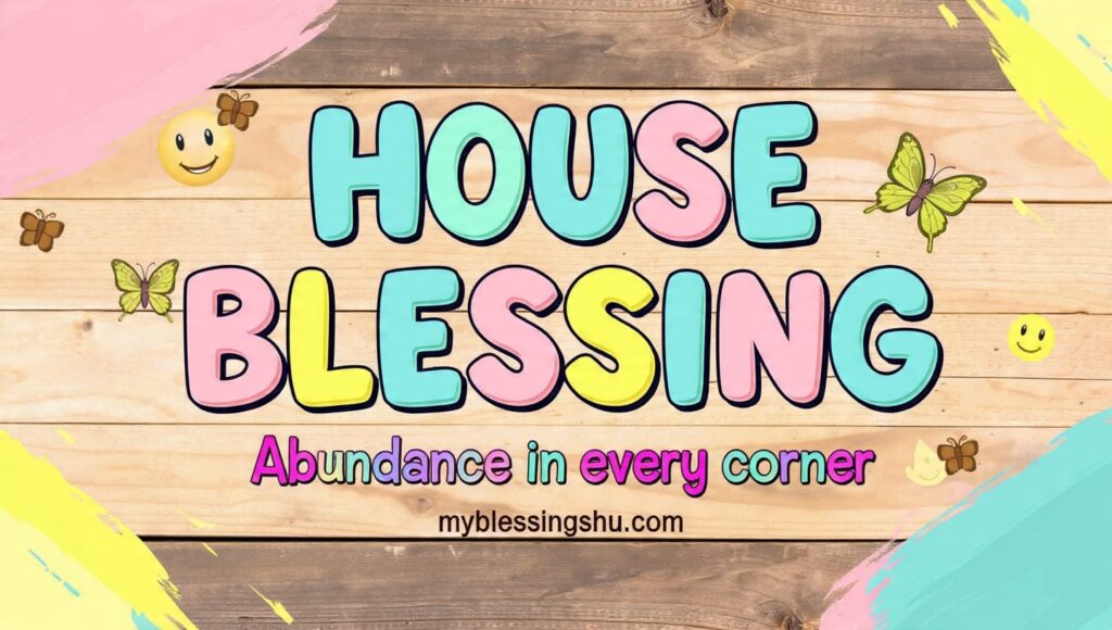 House Blessing Prayer for New Homeowners